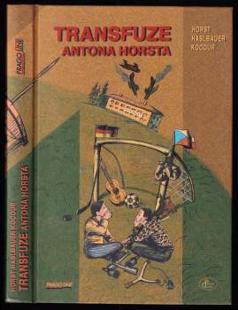 Horst Kocour Haslbauer: Transfuze Antona Horsta