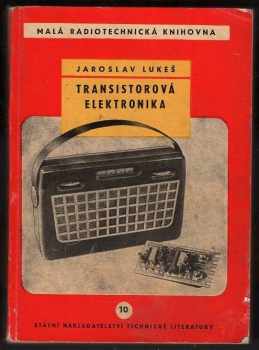 Jaroslav Lukeš: Transistorová elektronika