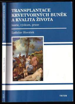 Ladislav Slováček: Transplantace krvetvorných buněk a kvalita života