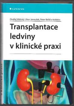 Transplantace ledviny v klinické praxi