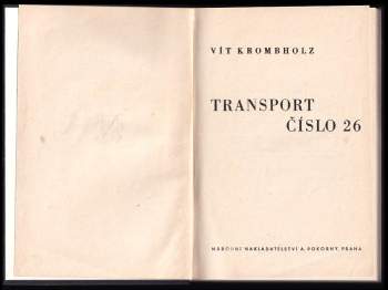 Vít Krombholz: Transport číslo 26