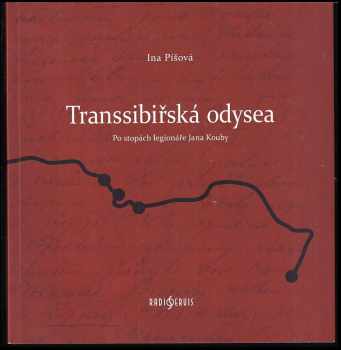 Ina Píšová: Transsibiřská odysea