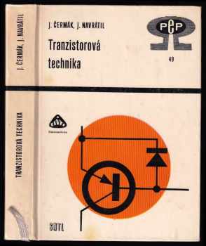 Tranzistorová technika - Jindřich Čermák, Jaroslav Navrátil (1967, Státní nakladatelství technické literatury) - ID: 156945