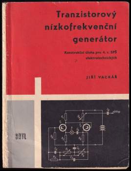 Jiří Vackář: Tranzistorový nízkofrekvenční generátor