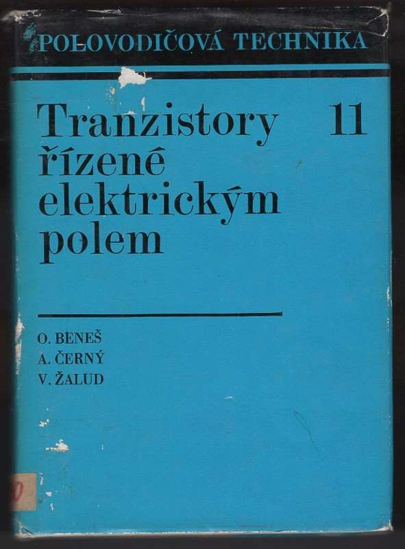 Václav Žalud: Tranzistory řízené elektrickým polem