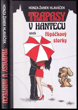 Trapasy u hantecu aneb Fópačkový storky