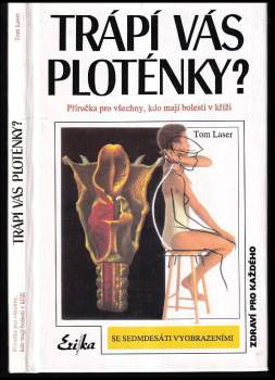 Tom Laser: Trápí vás ploténky?