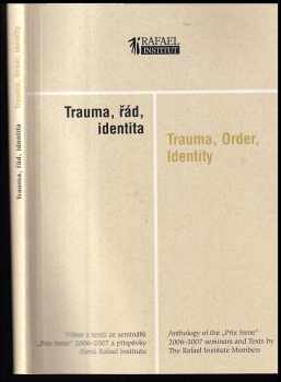 Trauma, řád, identita