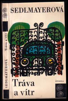 Anna Sedlmayerová: Tráva a vítr