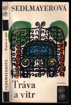 Anna Sedlmayerová: Tráva a vítr