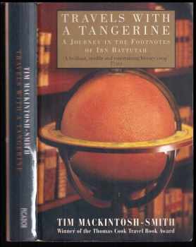 Tim Mackintosh-Smith: Travels with a Tangerine: A Journey in the Footnotes of Ibn Battutah