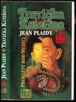 Travička Kateřina : 2.díl - prokletý rod Medici - Jean Plaidy (1994, Baronet) - ID: 931316