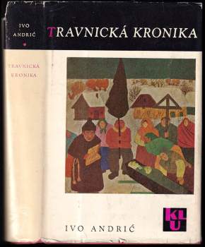 Ivo Andrić: Travnická kronika