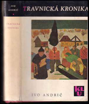 Ivo Andrić: Travnická kronika