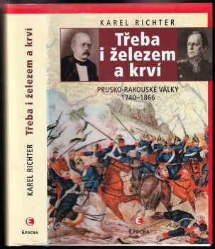 Karel Richter: Třeba i železem a krví