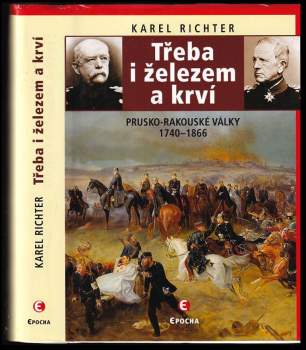 Třeba i železem a krví