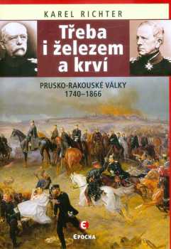 Třeba i železem a krví