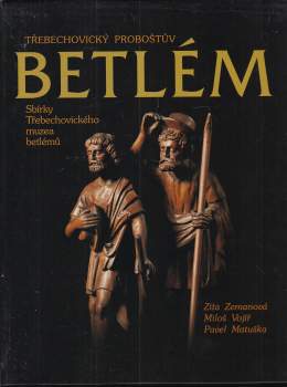 Třebechovický Proboštův betlém