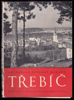 Třebíč-metropole západní Moravy