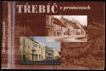Třebíč v proměnách