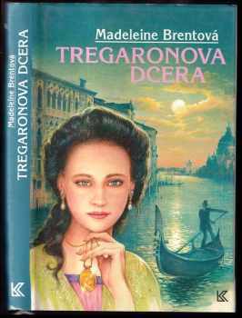 Madeleine Brent: Tregaronova dcera