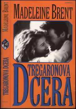 Madeleine Brent: Tregaronova dcera