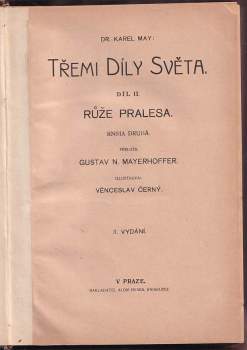 Karl May: Růže pralesa, Třemi díly světa - Díl II.