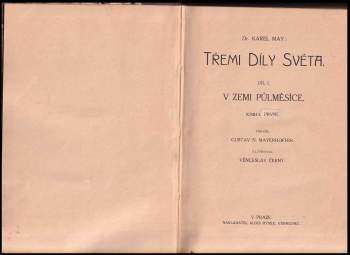 Karl May: V zemi půlměsíce, Třemi díly světa, Díl I.