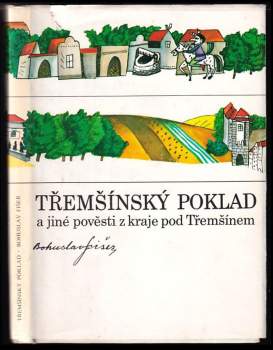 Bohuslav Fišer: Třemšínský poklad a jiné pověsti z kraje pod Třemšínem
