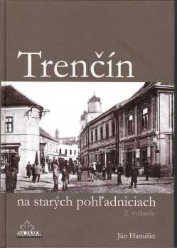 Trenčín na starých pohľadniciach