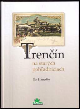 Trenčín na starých pohľadniciach