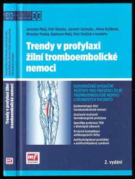 Trendy v profylaxi žilní tromboembolické nemoci