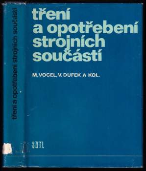 Tření a opotřebení strojních součástí