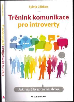 Sylvia Löhken: Trénink komunikace pro introverty