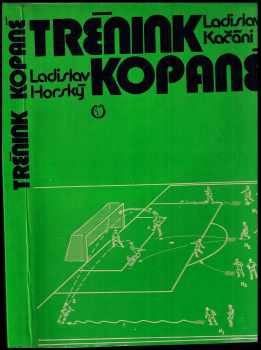 Ladislav Horský: Trénink kopané
