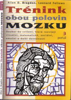 Allen D Bragdon: Trénink obou polovin mozku
