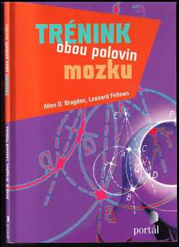 Allen D Bragdon: Trénink obou polovin mozku