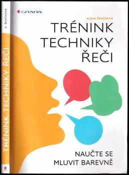 Alena Špačková: Trénink techniky řeči