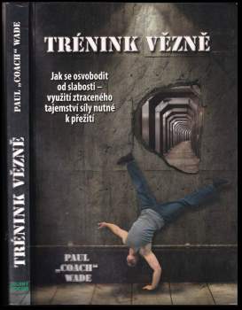 Trénink vězně