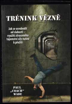 Trénink vězně