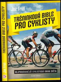 Joe Friel: Tréninková bible pro cyklisty