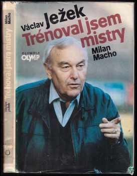 Trénoval jsem mistry