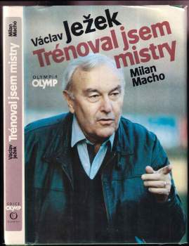 Trénoval jsem mistry - Milan Macho, Václav Ježek (1988, Olympia) - ID: 782209