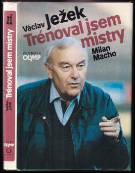 Trénoval jsem mistry