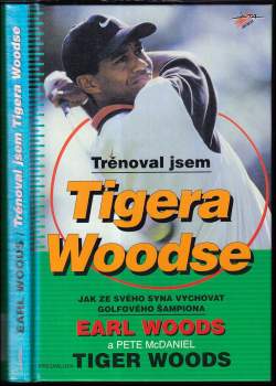 Trénoval jsem Tigera Woodse