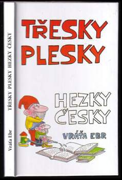 Třesky plesky hezky česky