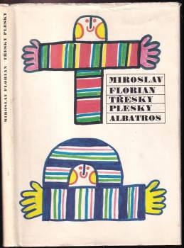 Miroslav Florian: Třesky plesky