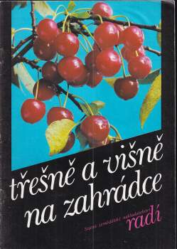 Třešně a višně na zahrádce