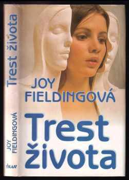 Joy Fielding: Trest života