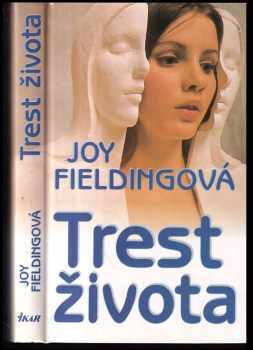 Joy Fielding: Trest života